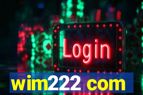 wim222 com